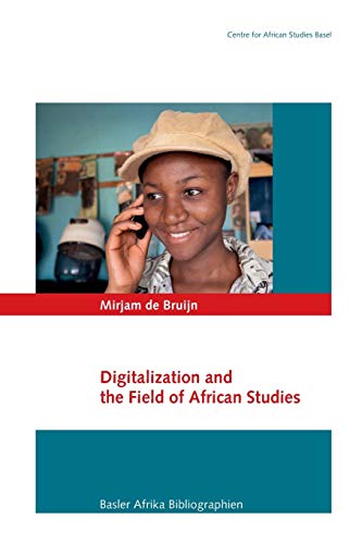 Stock image for Digitalization and the Field of African Studies (Carl Schlettwein Lecture 12) for sale by Basler Afrika Bibliographien