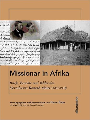 Missionar in Afrika - Meier, Konrad, Baer, Hans