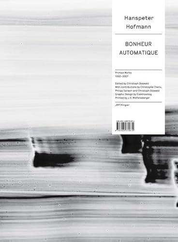 Hanspeter Hofmann: Bonheur Automatique (9783905770674) by Sarasin, Philipp; Cherix, Christophe