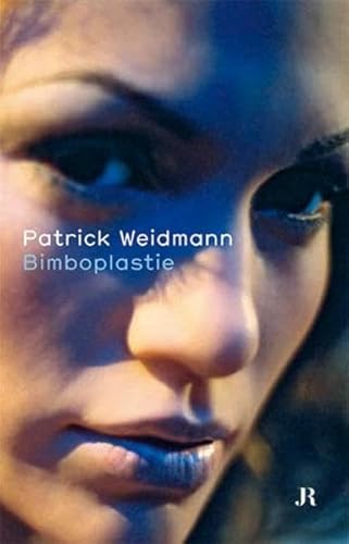 Beispielbild fr Patrick Weidmann : Bimboplastie (French) zum Verkauf von Antiquariat UEBUE