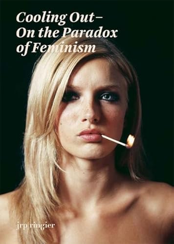 Stock image for Cooling Out: On the Paradox of Feminism for sale by Magus Books Seattle