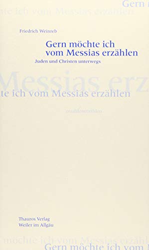 Imagen de archivo de Gern mchte ich vom Messias erzhlen -Language: german a la venta por GreatBookPrices