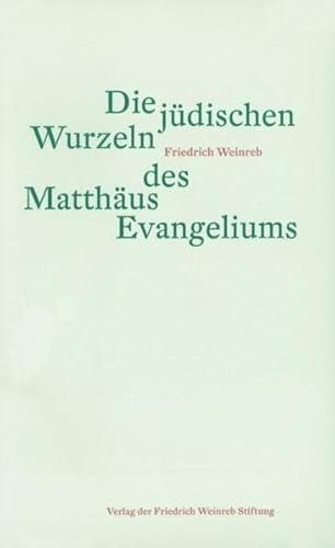 Beispielbild fr Die jdischen Wurzeln des Matthus Evangeliums zum Verkauf von medimops