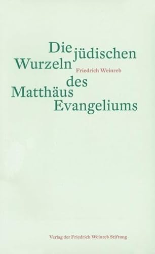 Imagen de archivo de Die jdischen Wurzeln des Matthus Evangeliums -Language: german a la venta por GreatBookPrices