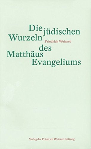 Stock image for Die jdischen Wurzeln des Matthus Evangeliums -Language: german for sale by GreatBookPrices