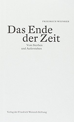 Beispielbild fr Das Ende der Zeit zum Verkauf von Blackwell's