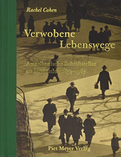 Beispielbild fr Verwobene Lebenswege: Amerikanische Schriftsteller und Knstler, 1854-1967. zum Verkauf von Antiquariat "Der Bchergrtner"