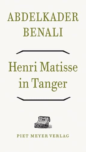 Beispielbild fr Henri Matisse in Tanger: Eine persnliche Spurensuche (OffeneBibliothek) zum Verkauf von medimops