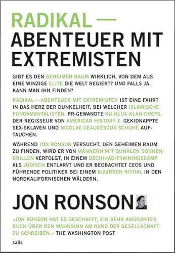 Radikal - Abenteuer mit Extremisten. Jon Ronson. Aus dem Engl. von Martin Jaeggi - Ronson, Jon und Martin Jaeggi