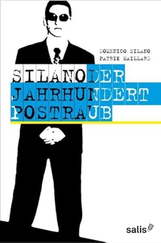 SILANO - Der Jahrhundert-Postraub - Domenico Silano