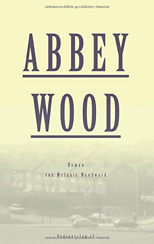 Beispielbild fr Abbey Wood : Roman zum Verkauf von Buchpark