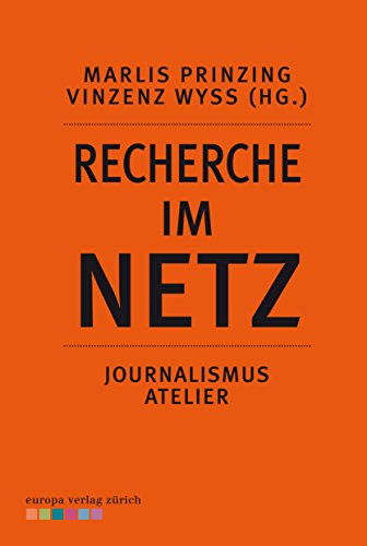 Beispielbild fr Journalismus Atelier - Die richtige Recherche im Netz zum Verkauf von medimops