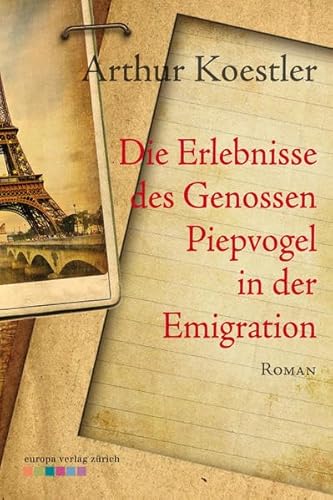 Die Erlebnisse des Genossen Piepvogel in der Emigration (9783905811711) by [???]