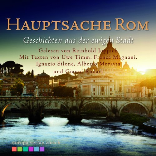 Stock image for Hauptsache Rom - Geschichten aus der ewigen Stadt for sale by medimops