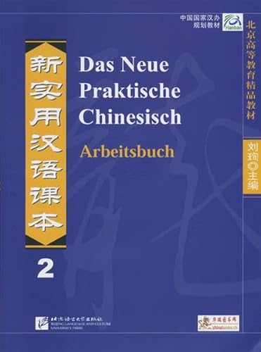 Imagen de archivo de Das Neue Praktische Chinesisch - Arbeitsbuch 2 -Language: chinese a la venta por GreatBookPrices
