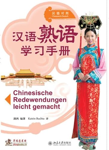 Beispielbild fr Chinesische Redewendungen leicht gemacht zum Verkauf von Blackwell's