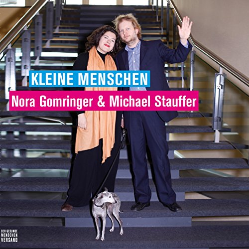 Kleine Menschen (9783905825183) by Gomringer, Nora; Stauffer, Michael