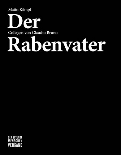 Stock image for Der Rabenvater: Die Bund-Kolumnen for sale by Revaluation Books