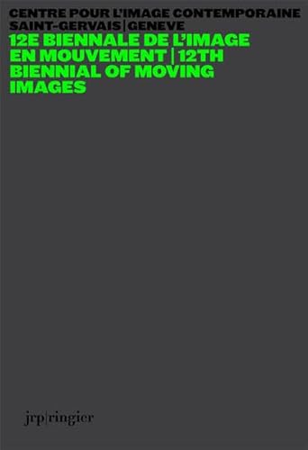 Beispielbild fr 12E Biennale de L'Image en Mouvement/ 12th Biennial of Moving Images zum Verkauf von Better World Books