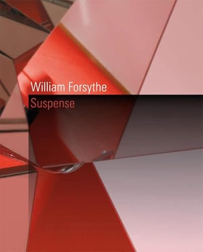 Beispielbild fr William Forsythe: Suspense zum Verkauf von Buchmarie