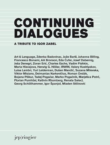 9783905829914: Continuing Dialogues: A Tribute to Igor Zabel