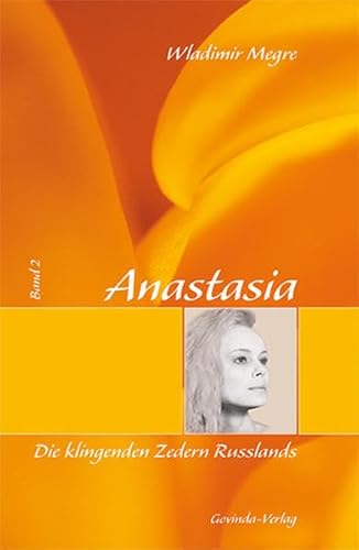 Beispielbild fr Anastasia: Megre, Wladimir, Bd. 2 : Die klingenden Zedern Russlands zum Verkauf von medimops