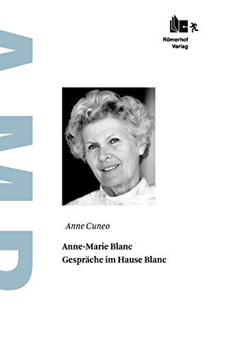 Imagen de archivo de Anne-Marie Blanc - Gesprche im Hause Blanc a la venta por medimops