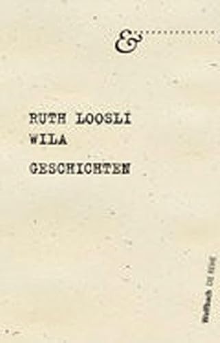 Wila Geschichten / Ruth Loosli