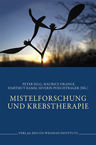 Stock image for Mistelforschung und Krebstherapie [Paperback] Selg, Peter; Orange, Maurice; Ramm, Hartmut and Poechtrager, Severin for sale by BUCHSERVICE / ANTIQUARIAT Lars Lutzer