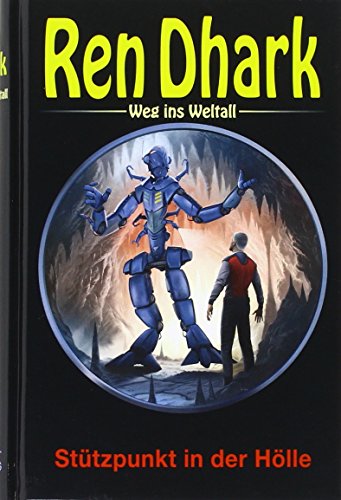 Beispielbild fr Ren Dhark - Weg ins Weltall 34: Sttzpunkt in der Hlle zum Verkauf von medimops