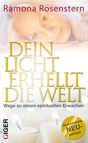 Imagen de archivo de Dein Licht erhellt die Welt: Wege zu einem spirituellen Erwachen a la venta por medimops