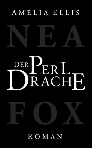 9783905965230: Der Perldrache (Nea Fox) (German Edition)