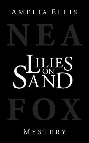 9783905965315: Lilies on Sand (Nea Fox)