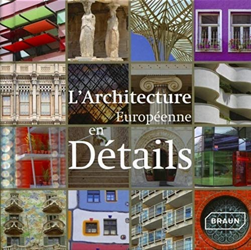 Stock image for L'ARCHITECTURE EUROPEENE EN DETAILS for sale by Ammareal