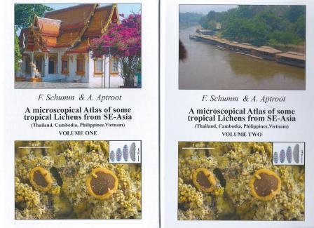 A microscopical Atlas of some Lichens from SE-Asia (Thailand, Cambodia, Philippines, Vietnam). 2 vols. (9783905997163) by Felix Schumm