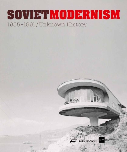 9783906027142: Soviet Modernism 1955-1991: An Unknown History