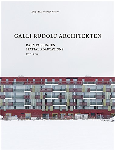 9783906027500: Galli Rudolf Architekten 1998-2014 /anglais/allemand: Spatial Adaptations