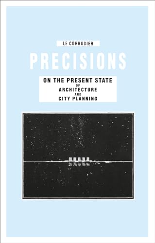 Beispielbild fr Precisions on the Present State of Architecture and City Planning zum Verkauf von BooksRun