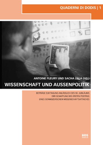 Wissenschaft und Aussenpolitik: Quaderni di Dodis (German Edition) (9783906051017) by Zala, Sacha; Fleury, Antoine