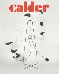 Beispielbild fr Alexander Calder: Bume. Abstraktion benennen / Alexander Calder: Trees. Naming Abstraction. Fondation Beyeler zum Verkauf von Pallas Books Antiquarian Booksellers