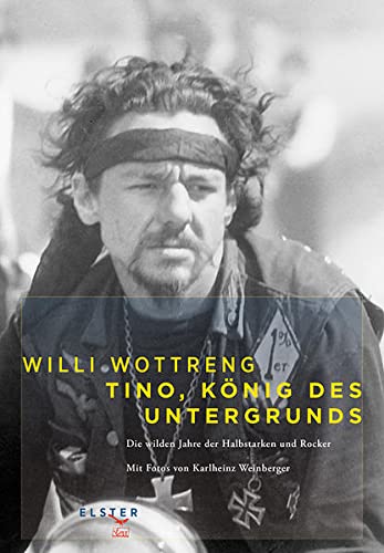 Beispielbild fr Tino - Knig des Untergrunds: Die wilden Jahre der Halbstarken und Rocker zum Verkauf von Fachbuch-Versandhandel