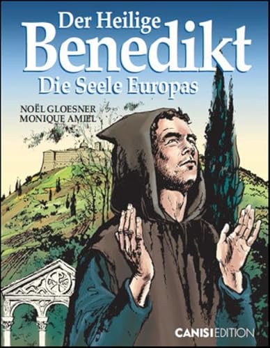 Beispielbild fr Der Heilige Benedikt: Die Seele Europas zum Verkauf von medimops
