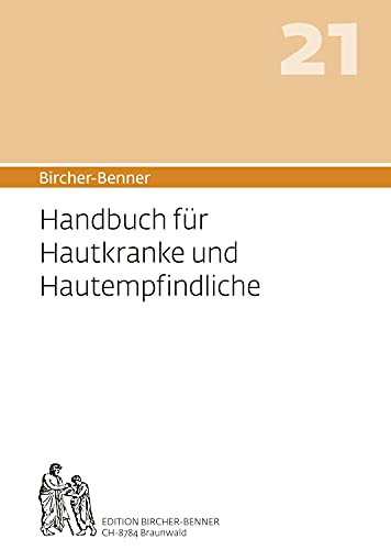 Stock image for Bircher-Benner Handbuch 21: Handbuch fr Hautkranke und Hautempfindliche for sale by Revaluation Books