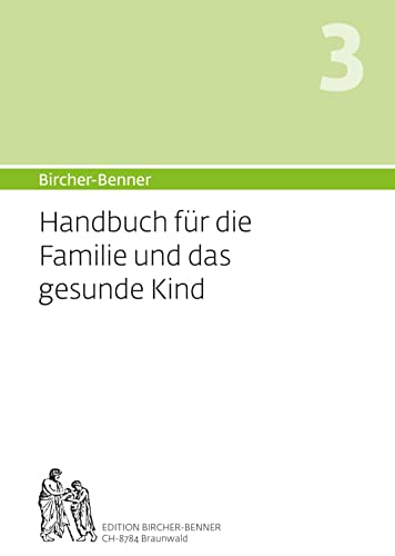 Stock image for Bircher-Benner Handbuch 3 fr die Familie und das Kind for sale by Revaluation Books