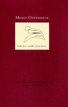 Meret Oppenheim: Aufzeichnungen, 1928-1985 : TraÌˆume (German Edition) (9783906127132) by Oppenheim, Meret