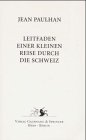 Leitfaden einer kleinen Reise durch die Schweiz. Mit 12 Photographien von Günther Förg