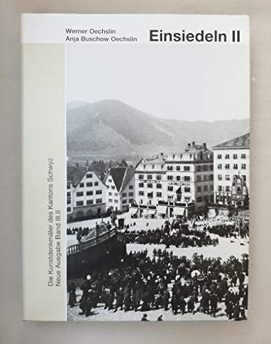 Stock image for Die Kunstdenkmler des Kantons Schwyz. Neue Ausgabe Band III.I. Der Bezirk Einsiedeln I: das Benediktinerkloster Einsiedeln. Der Bezirk Einsiedeln II: Dorf und Viertel. 2 Bde. Jubilumsausgabe. KDS 100 /101 Original-Leinen, farbig ill. OU, farb. ill. O.-Schuber. for sale by Antiquariat Bookfarm