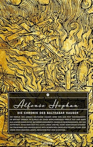 Beispielbild fr Die Chronik des Balthasar Hauser : [Roman]. Alfonso Hophan / Salis Literatur zum Verkauf von Versandantiquariat Schfer