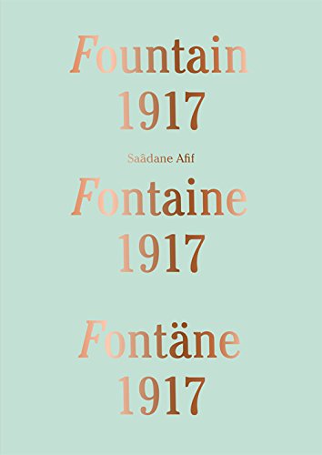 Stock image for SADANE AFIF, FONTAINE 1917 /// Fountain 1917 /// FONTNE 1917 -------------- [ Trilingue : Franais // ENGLISH // DEUTSCH ] for sale by Okmhistoire
