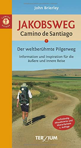 Beispielbild fr Jakobsweg - Camino de Santiago: Der weltberhmte Pilgerweg. Information und Inspiration fr die uere und innere Reise zum Verkauf von medimops